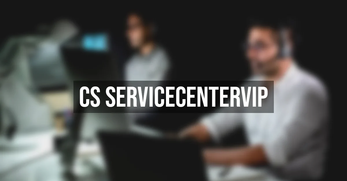 cs servicecentervip